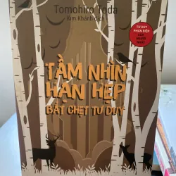 Tầm Nhìn Hạn Hẹp Bắt Chẹt Tự Duy - Kim Khánh dịch 1010073