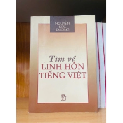 Tìm về linh hồn Tiếng Việt - Nguyễn Đức Dương - GIÁO TRÌNH, CHUYÊN MÔN - VAVO2011-42