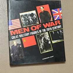 MEN OF WAR- GREAT MILITARY FIGURES OF THE 20TH CENTURY -  HARRISON HUNT
