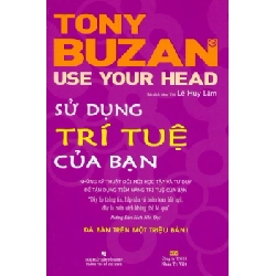 Sử Dụng Trí Tuệ Của Bạn - Tony Buzan