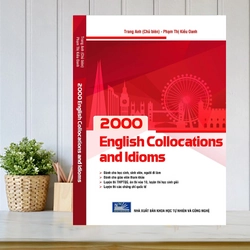 [Sách Tiếng Anh cô Trang Anh] 2000 English Collocation and Idioms