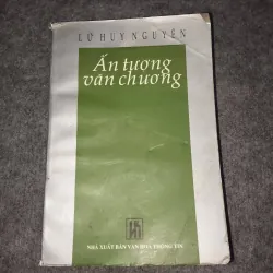 ẤN TƯỢNG VĂN CHƯƠNG - LỮ HUY NGUYÊN