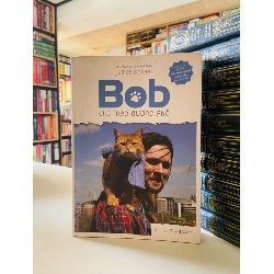 Bob chú mèo đường phố - James Bowen STB162 Văn học
