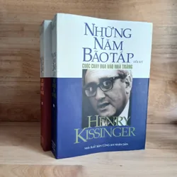 Những Năm Bão Táp (Cuộc Chạy Đua Vào Nhà Trắng) - Henry Kissinger