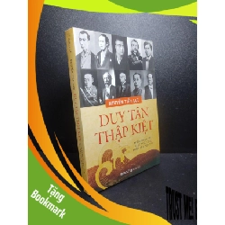(TẶNG BOOKMARK) Duy tân thập kiệt mười nhân vật kiệt xuất của Minh Trị Duy Tân 2018 mới 90% RBK1810