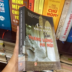 CÁC NHÀ KHOA BẢNG ĐẤT THĂNG LONG - HÀ NỘI (XB 2010) 543668