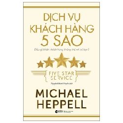 Dịch Vụ Khách Hàng 5 Sao - Michael Heppell