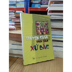 Truyện cười dân gian xứ Bắc - Trần Quốc Thịnh (sưu tầm)