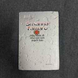 Hãy bước đi như con tim mách bảo (Bìa cứng) - Susanna Tamaro 907821