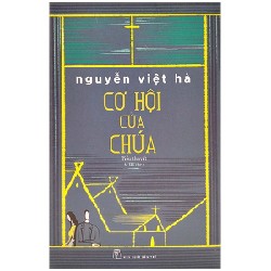 Cơ Hội Của Chúa - Nguyễn Việt Hà 140715