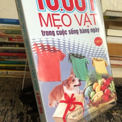 10.001 MẸO VẶT TRONG CUỘC SỐNG HẰNG NGÀY  256603