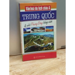 Văn hóa du lịch Châu Á: Trung Quốc đệ nhất Phương Đông thắng cảnh