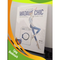 (TẶNG BOOKMARK) At Home With Madame Chic - Thanh Lịch Từ Những Khoảnh Khắc Đời Thường - Jennifer Scott New 100% RBK.ASB1403