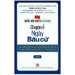 Chuyện Về Kì Họp Thứ Nhất - Tập 1 - Nhiều Tác Giả