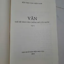 Văn - Thế hệ nhà văn chống Mỹ cứu nước (bộ 2 tập) - Hội Nhà văn Việt Nam 1006582