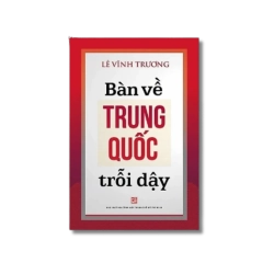 Bàn về Trung Quốc trỗi dậy - Lê Vĩnh Trương