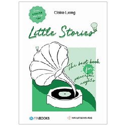 Little Stories - The Best Book For Peaceful Nights - Claire Luong 193383