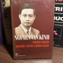 Nguyễn Văn Kỉnh sáng ngời nhân cách cộng sản