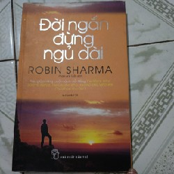 Đời ngắn đừng ngủ dài - Robin Sharma, còn mới 88% 67125