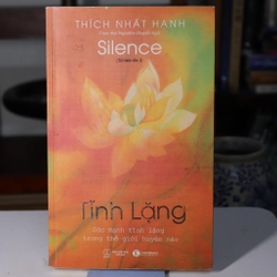 Tĩnh lặng - Thích Nhất Hạnh 2018