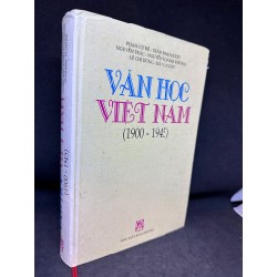 Văn Học Việt Nam 1900-1945 (Bìa Cứng), Phan Cự Đệ, Mới 70% (Ố Vàng, Có vết nước, có ghi chữ trang đầu, Chóc bìa), 2007 SBM2802 Oreka-Blogmeo 73451