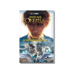 Mộng giới Oniria Tập 4 - Sự thức dậy của loài tiên - B.F.Rarry