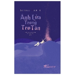 Ánh lửa trong tro tàn - Sabaa Tahir 2020 New 100% HCM.PO 346436