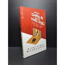 Nghĩ về Châu Á Nghĩ về khu vực dưới góc nhìn xã hội học 2018 mới 90% HPB.HCM0809