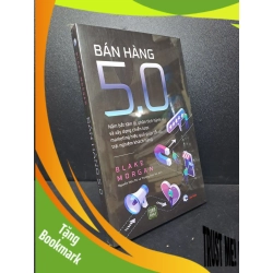(TẶNG BOOKMARK) Bán hàng 5.0 tâm lý hành vi xây dựng chiến lược marketing trải nghiệm khách hàng mới 100% RBK.ASB1812