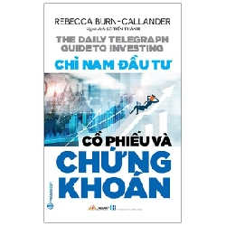Chỉ nam đầu tư cổ phiếu và chứng khoán - Rebecca Burn - Callander