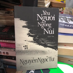 Yêu người ngóng núi - Nguyễn Ngọc Tư