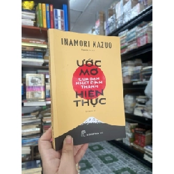 Ước mơ của bạn nhất định thành hiện thực - Inamori Kazuo (Phạm Hữu Lợi dịch) 501899