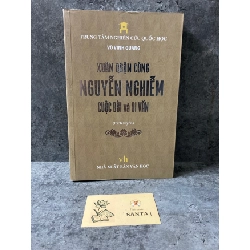 Xuân Quận Công Nguyễn Nghiễm cuộc đời và di văn- sách mới 97% Sách Danh nhân STB0302