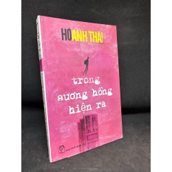 Trong sương hồng hiện ra - Hồ Anh Thái, mới 90% SBM0201 Oreka-Blogmeo 61468