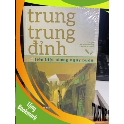 (TẶNG BOOKMARK) Tiễn Biệt Những Ngày Buồn - Trung Trung Đỉnh Sách văn học RBK0302