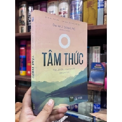 Tâm Thức: Tâm Yên Ổn, Trí Sáng Suốt, Đời Bình An - Daniel J. Siegel, MD 1047812