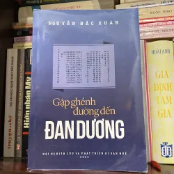 GẬP GHỀNH ĐƯỜNG ĐẾN ĐAN DƯƠNG (XB 2022), có chữ ký tác giả