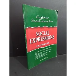 [Sách Cũ SCGR] English for social interaction Social expressions mới 80% bẩn bìa, ố, tróc bìa nhẹ 2009 HCM2811 Betty Kirkpatrick MA HỌC NGOẠI NGỮ
