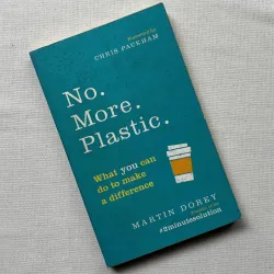 No. More. Plastic. - Martin Dorey 