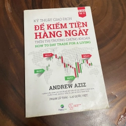 II Kỹ Thuật Giao Dịch Để Kiếm Tiền Hàng Ngày Trên Thị Trường Chứng Khoán - ANDREW AZIZ