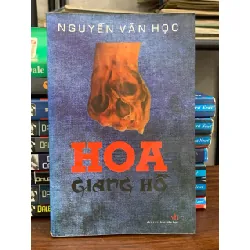hoa giang hồ- Nguyễn Văn Học