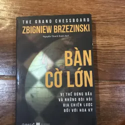 Bàn Cờ Lớn - Zbigniew Brzezinski (6)