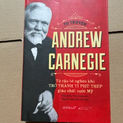 Tự truyện Andrew Carnegie từ cậu bé nghèo khó trở thành tỉ phú thép nước Mỹ