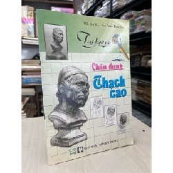 Tự học vẽ chân dung thạch cao - Gia Bảo, Anh Tuấn, Đoàn Loan