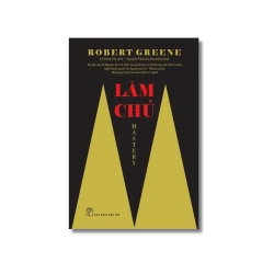 Làm chủ - Robert Greene