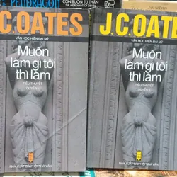 Muốn Làm Gì Tôi Thì Làm 2 tập- J.C.Oates