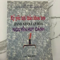 Kỷ yếu hội thảo khoa học DANH NHÂN VĂN HÓA NGUYỄN HUY OÁNH