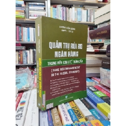 Quản Trị Rủi Ro Ngân Hàng Trong Nền Kinh Tế Toàn Cầu - Dương Hữu Hạnh