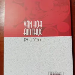 SÁCH NẤU ĂN NHƯNG LÀ Ở PHÚ YÊN (sách nghiên cứu văn hoá) 800446