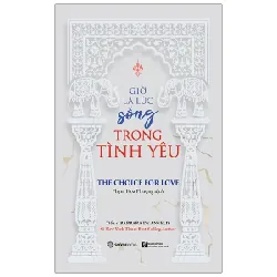 Giờ Là Lúc Sống Trong Tình Yêu - Dr Barbara De Angelis